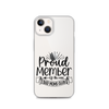 Proud Member Of The Bad Moms Club Clear Case for iPhone®