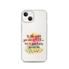 To The World You Are A Mother But To Your Family You Are The World Clear Case for iPhone®