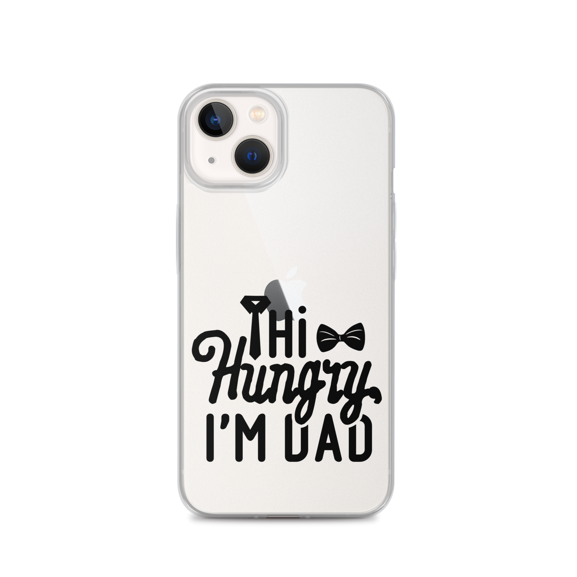 Hi Hungry I'm Dad  Clear Case for iPhone®