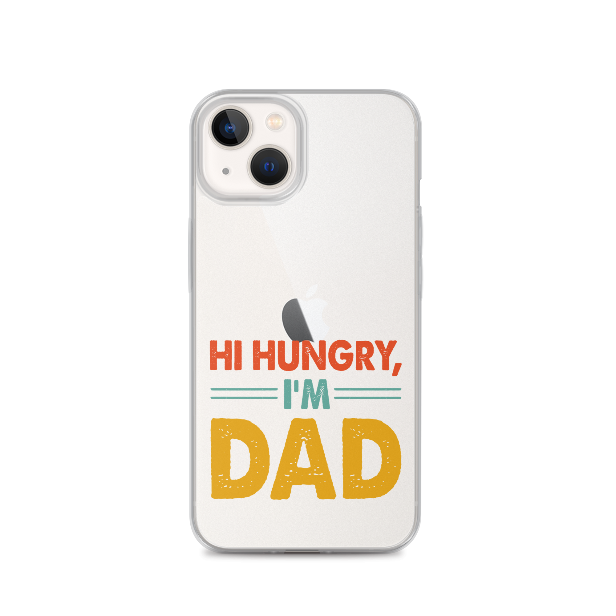 Hi, Hangry, I'm Dad. Clear Case for iPhone®