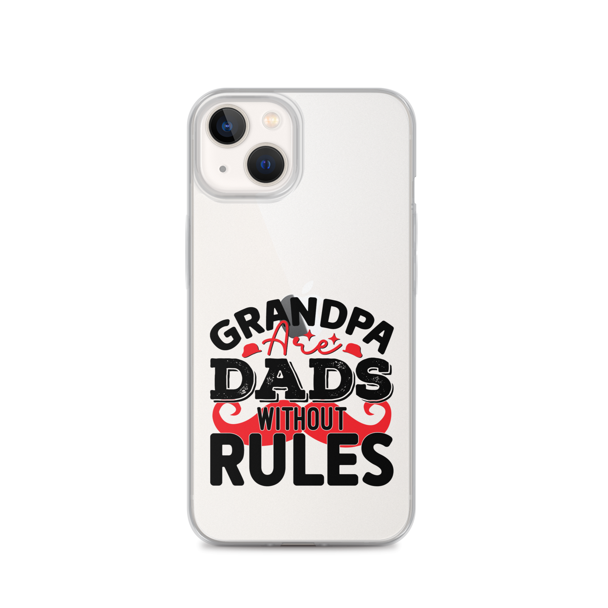 Grandpas Are Dads Without Rules Clear Case for iPhone®