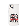 Grandpas Are Dads Without Rules Clear Case for iPhone®