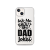 Ask Me About My Dad Jokes Clear Case for iPhone®