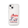 Happy Valentine's Day Dad I Am Sure You Have To Celebrate This Day Clear Case for iPhone®