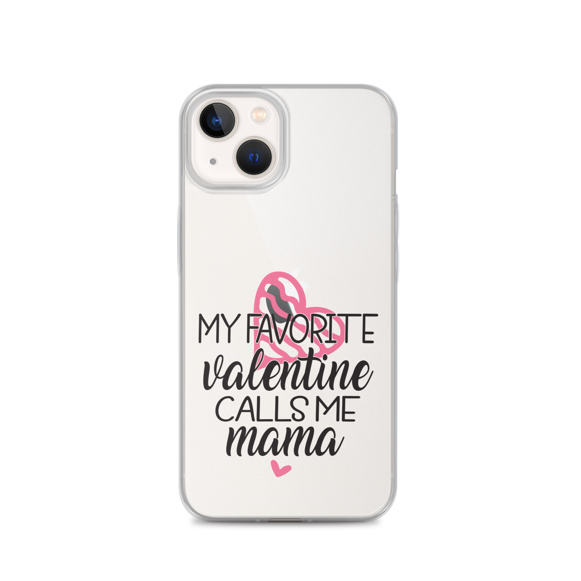 My Favorite Valentine Calls Me Mama Clear Case for iPhone®