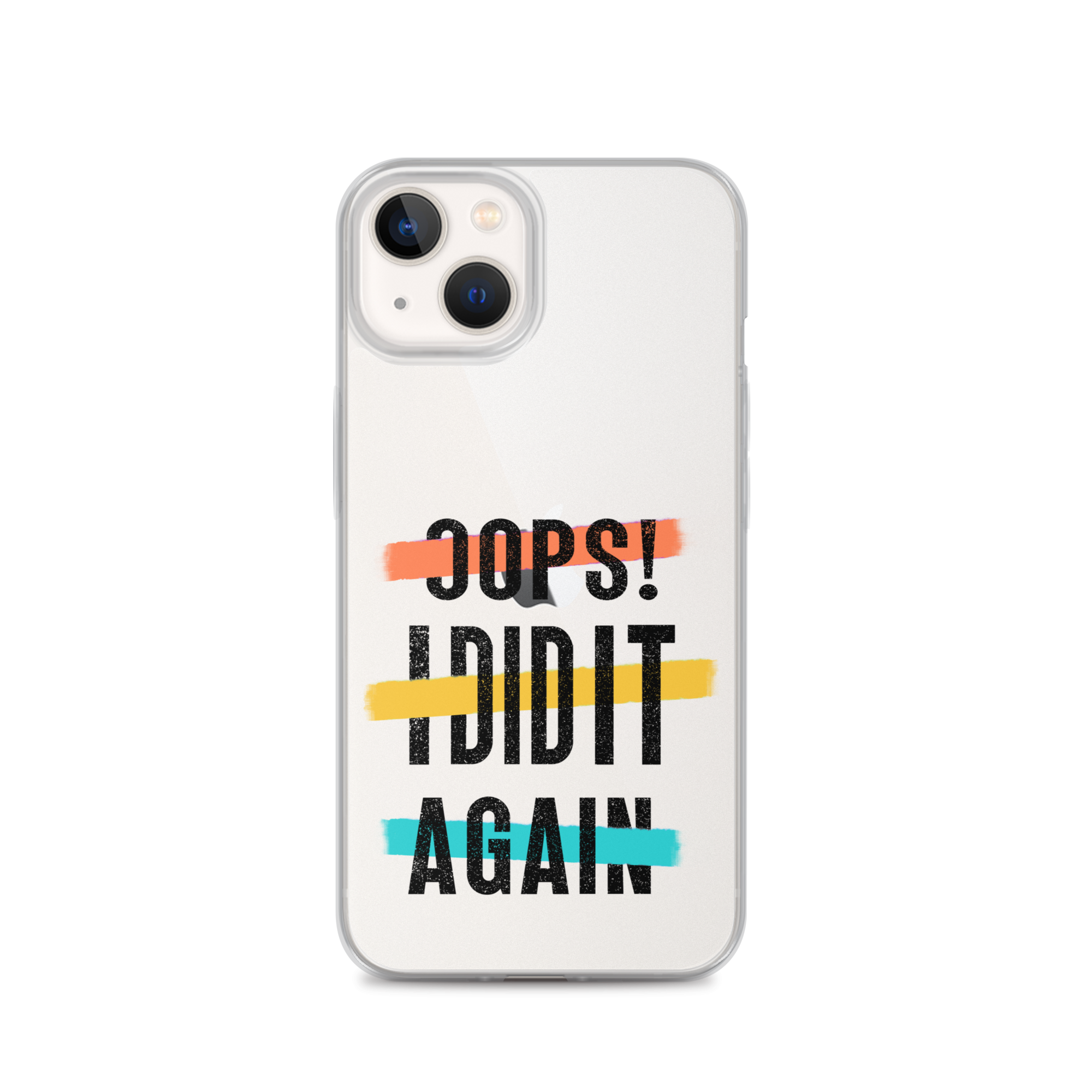 Oops! I Did It Again Clear Case for iPhone®