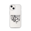 Pregnant AF Clear Case for iPhone®