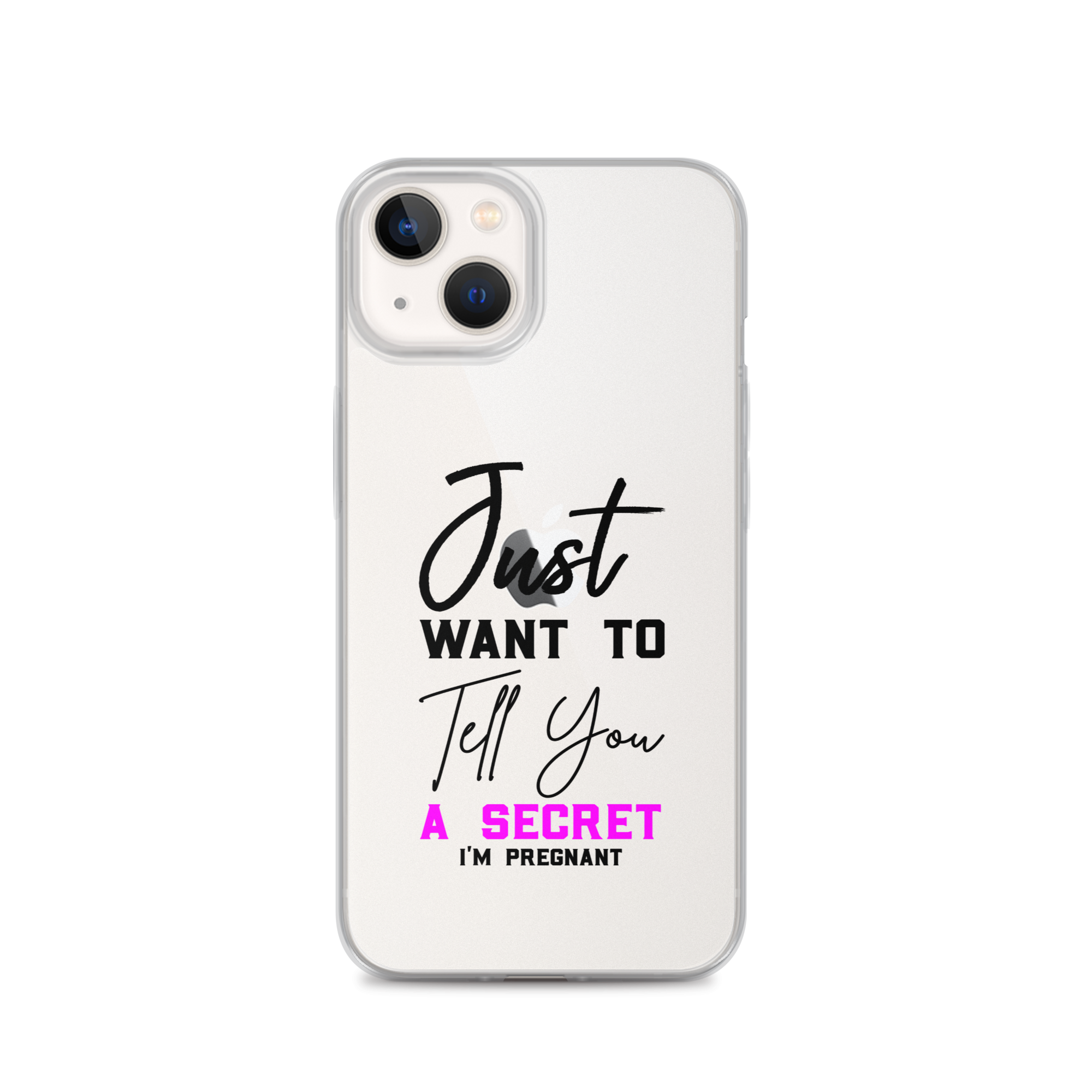 Just Want to Tell You A Secret I'm Pregnant Clear Case for iPhone®