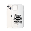 Stand Back Mom Is Cooking Clear Case for iPhone®