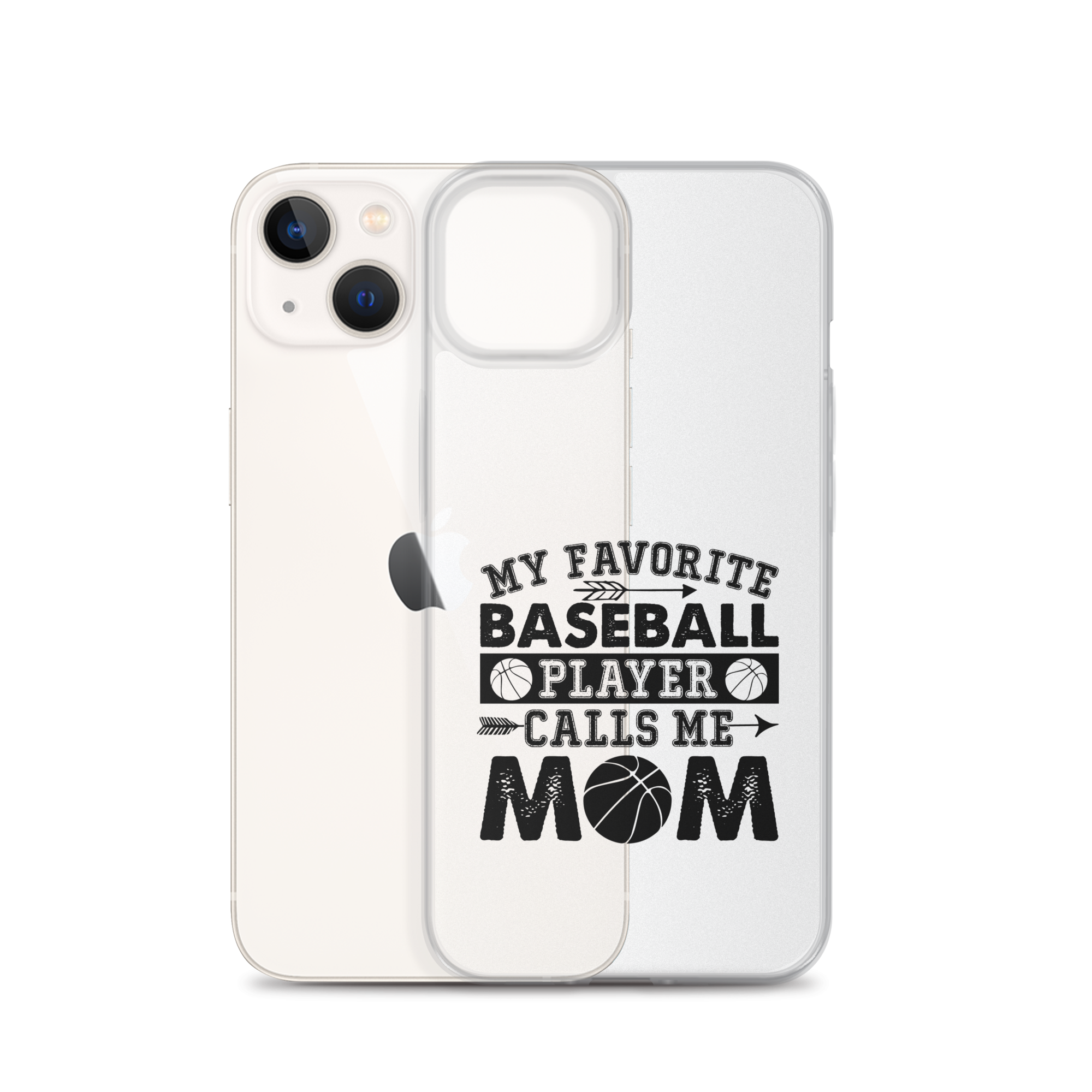 My Favorite Baseball Player Calls Me Mom Clear Case for iPhone®