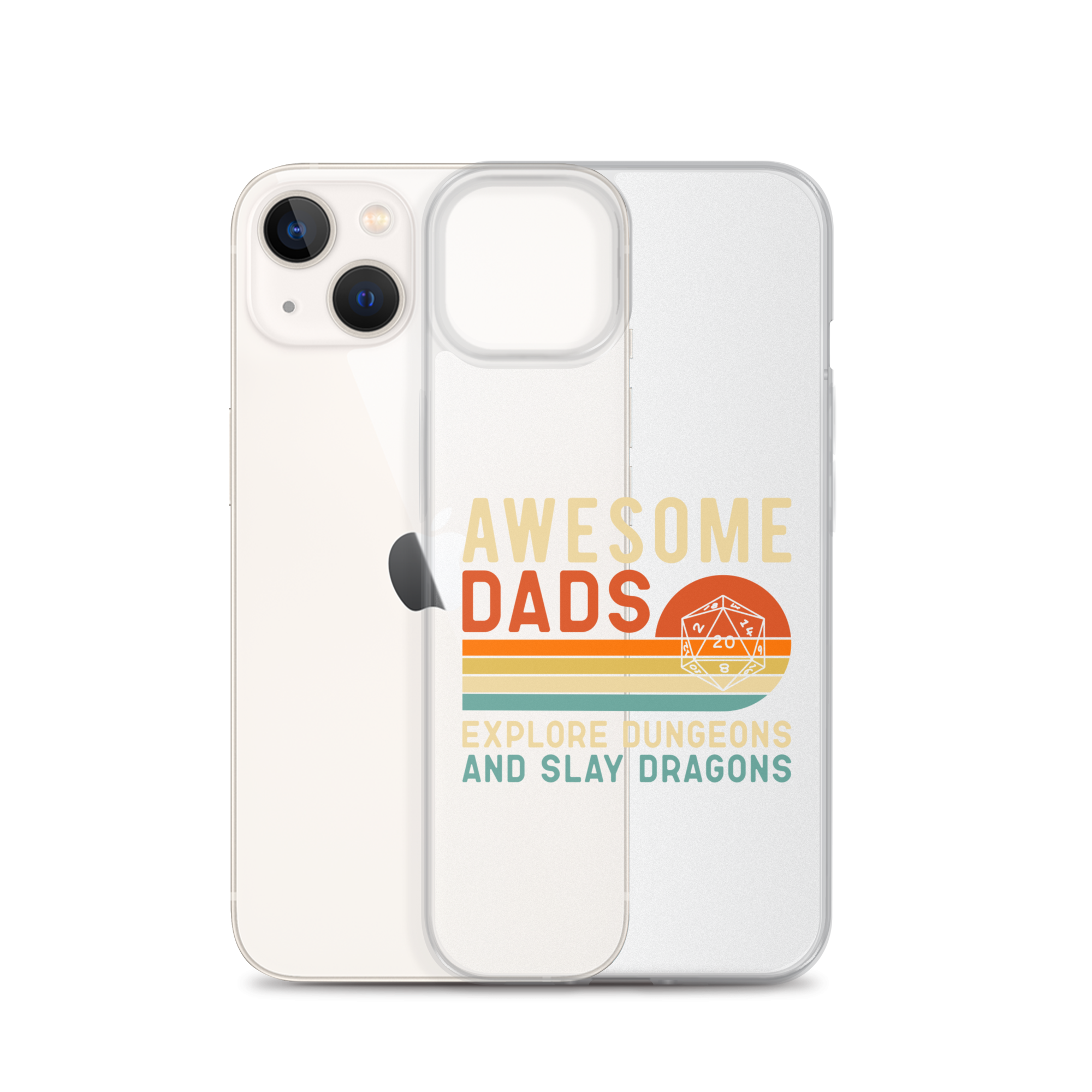 Awesome Dads Explore Dungeons And Slay Dragons Clear Case for iPhone®