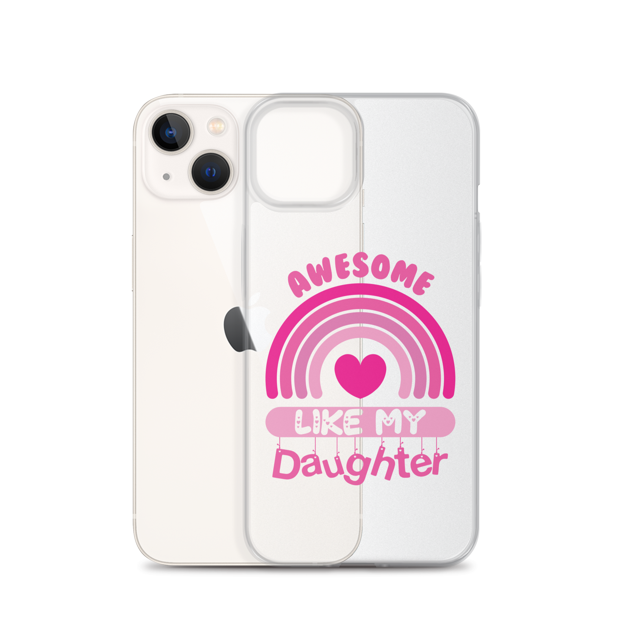 Awesome Like My Daughter Clear Case for iPhone®