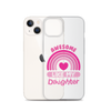 Awesome Like My Daughter Clear Case for iPhone®