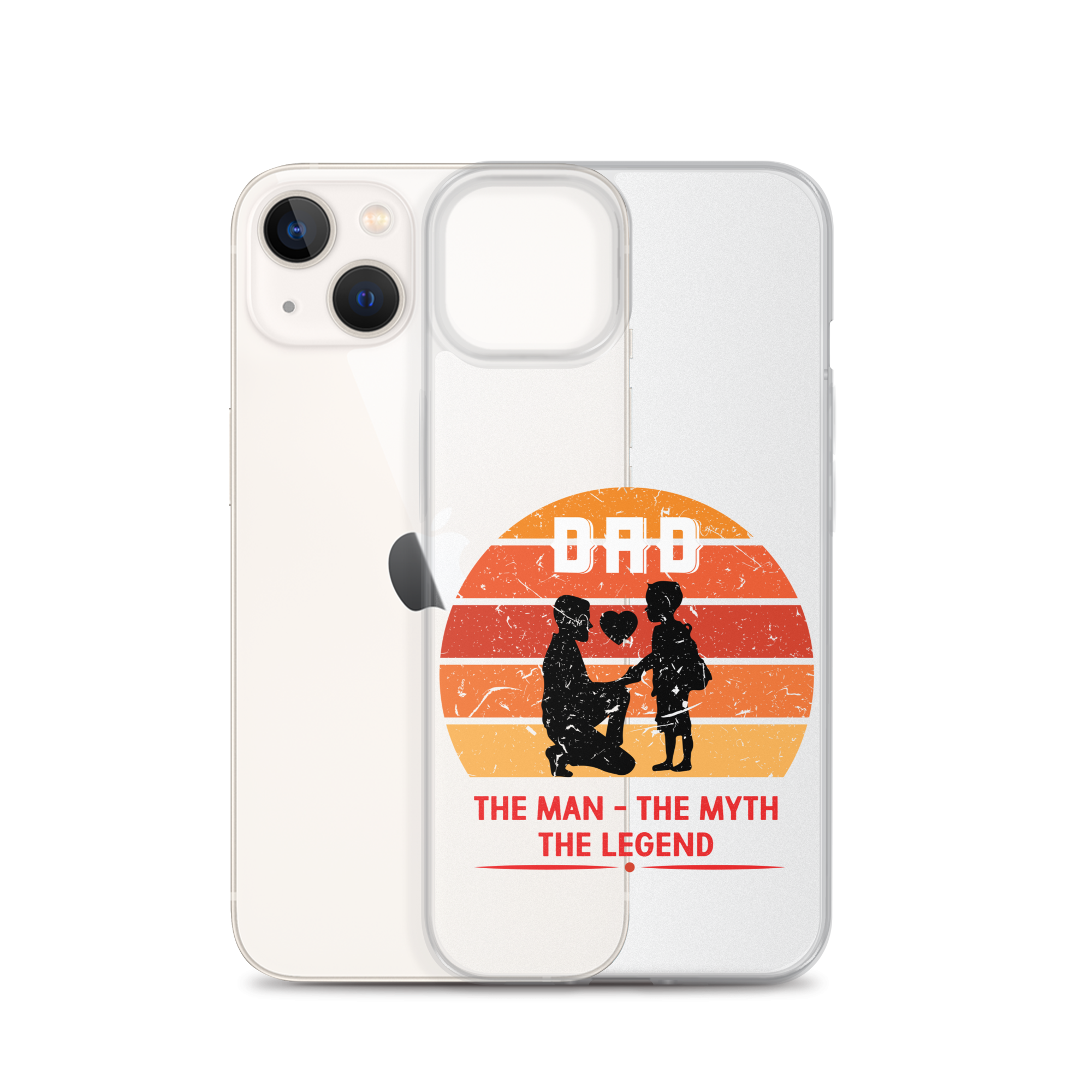 Dad The Man The Myth The Legend Clear Case for iPhone®