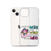 Out Of All Moms In The World I'm So Glad You Are Mine Clear Case for iPhone®