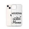 Mountain Mama Clear Case for iPhone®