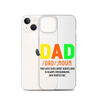 Dad Man Who Gives Great Advice And Is Always encouraging And Protective Clear Case for iPhone®