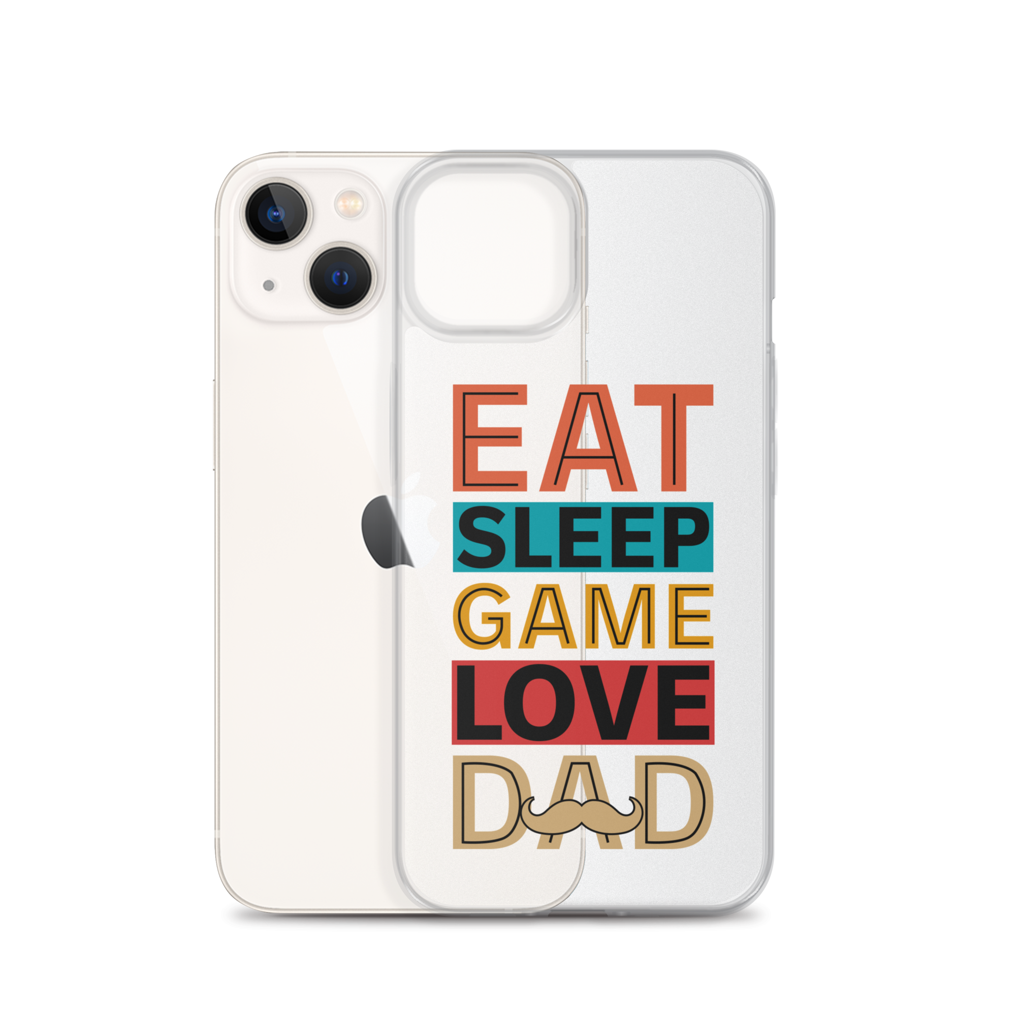 Eat Sleep Game Love Dad Clear Case for iPhone®