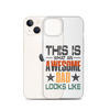 This What An Awesome Dad Looks Like Clear Case for iPhone®