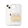 I Love You Dad Clear Case for iPhone®