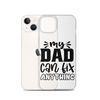 My Dad Can Fix Anything Clear Case for iPhone®