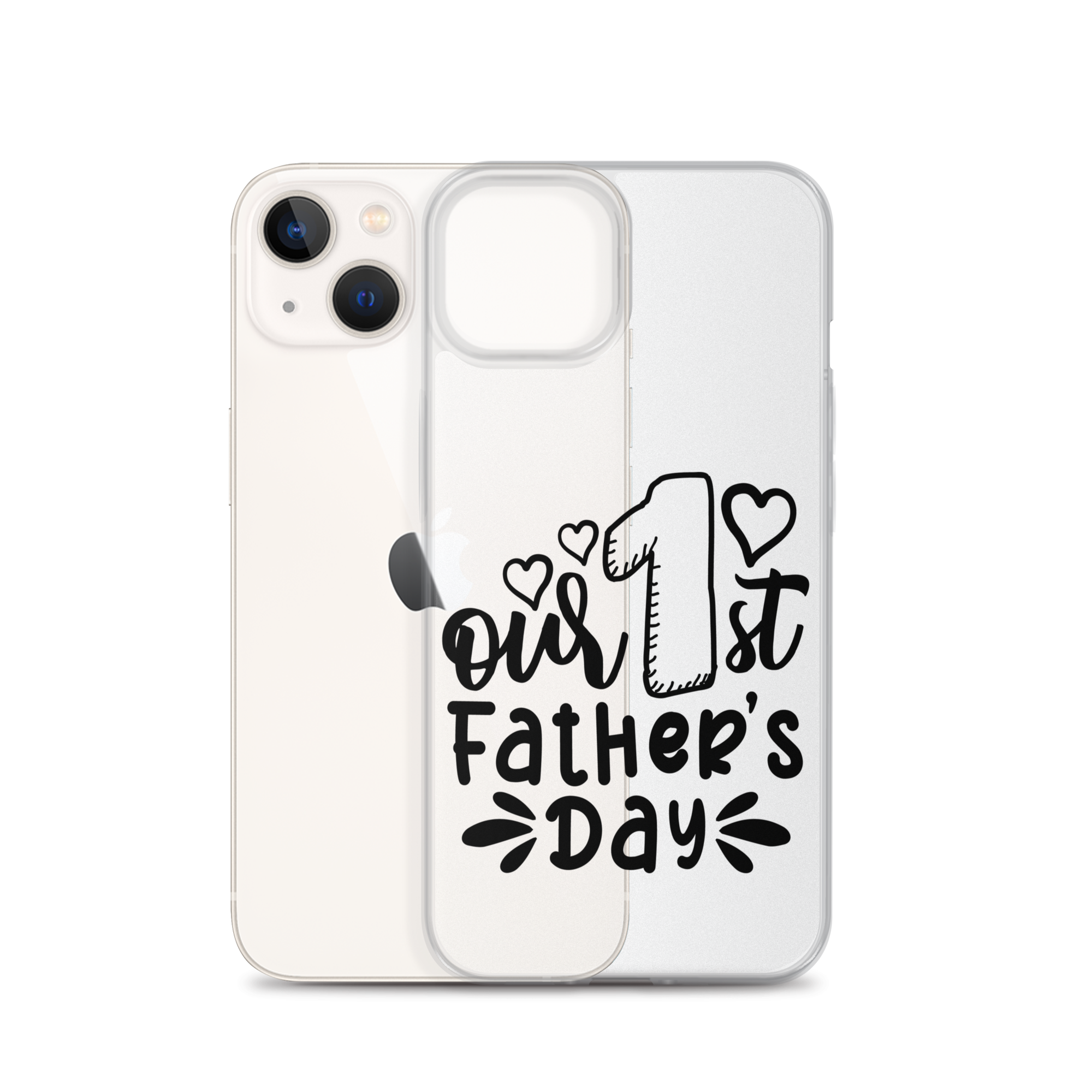 Our First Father's Day Clear Case for iPhone®