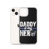 Daddy Is My Hero Clear Case for iPhone®