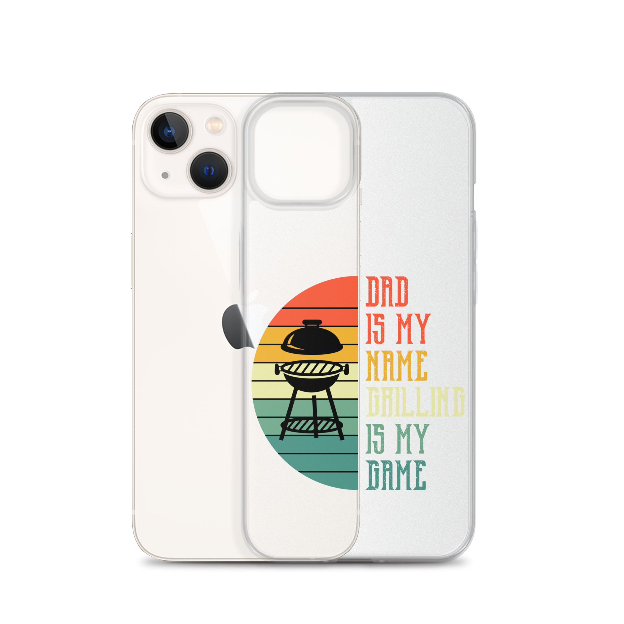 Dad Is My Name Grilling Is My Game Clear Case for iPhone®