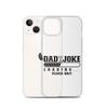 Dad Joke Loading... Please Wait Clear Case for iPhone®