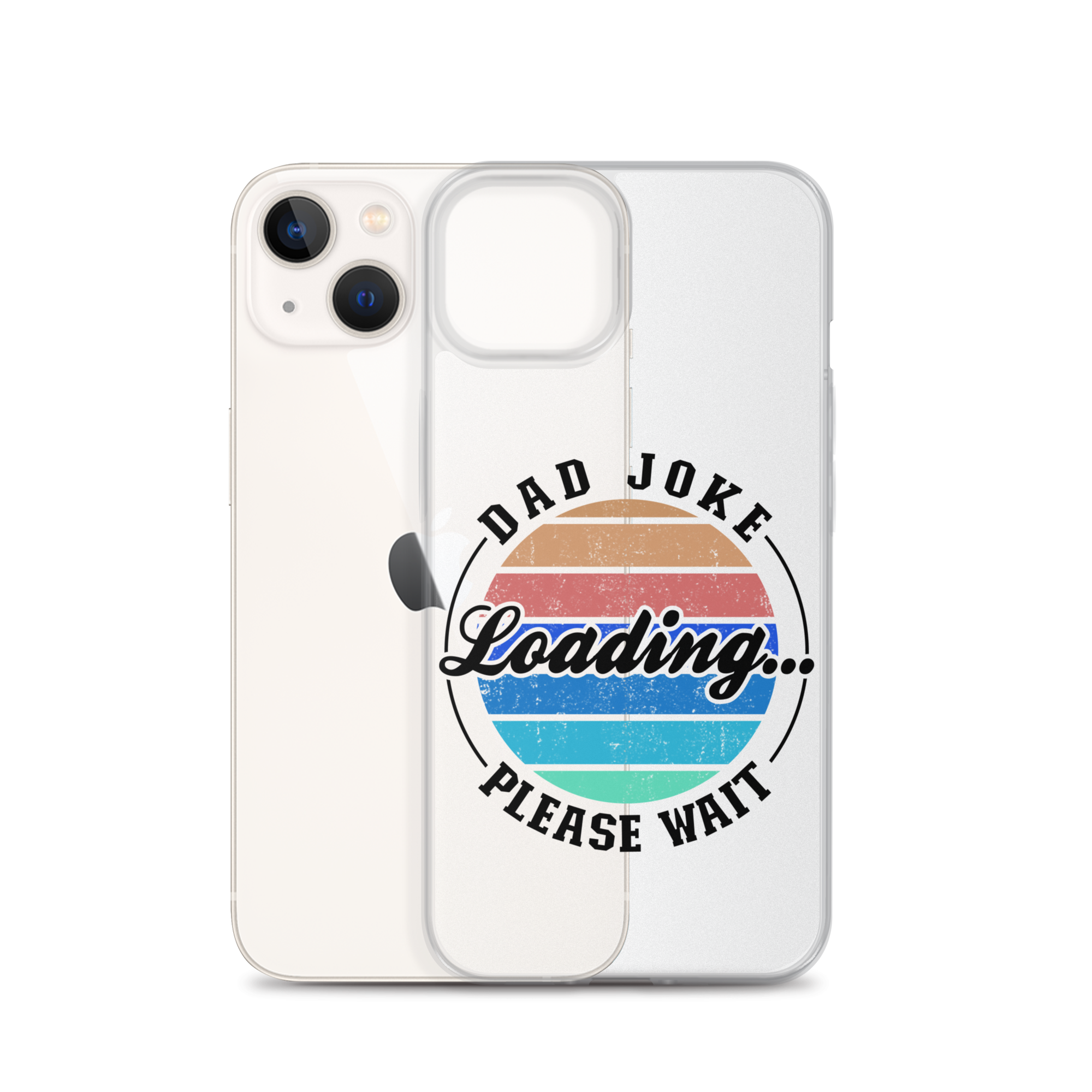 Dad Joke Loading... Please Wait Clear Case for iPhone®