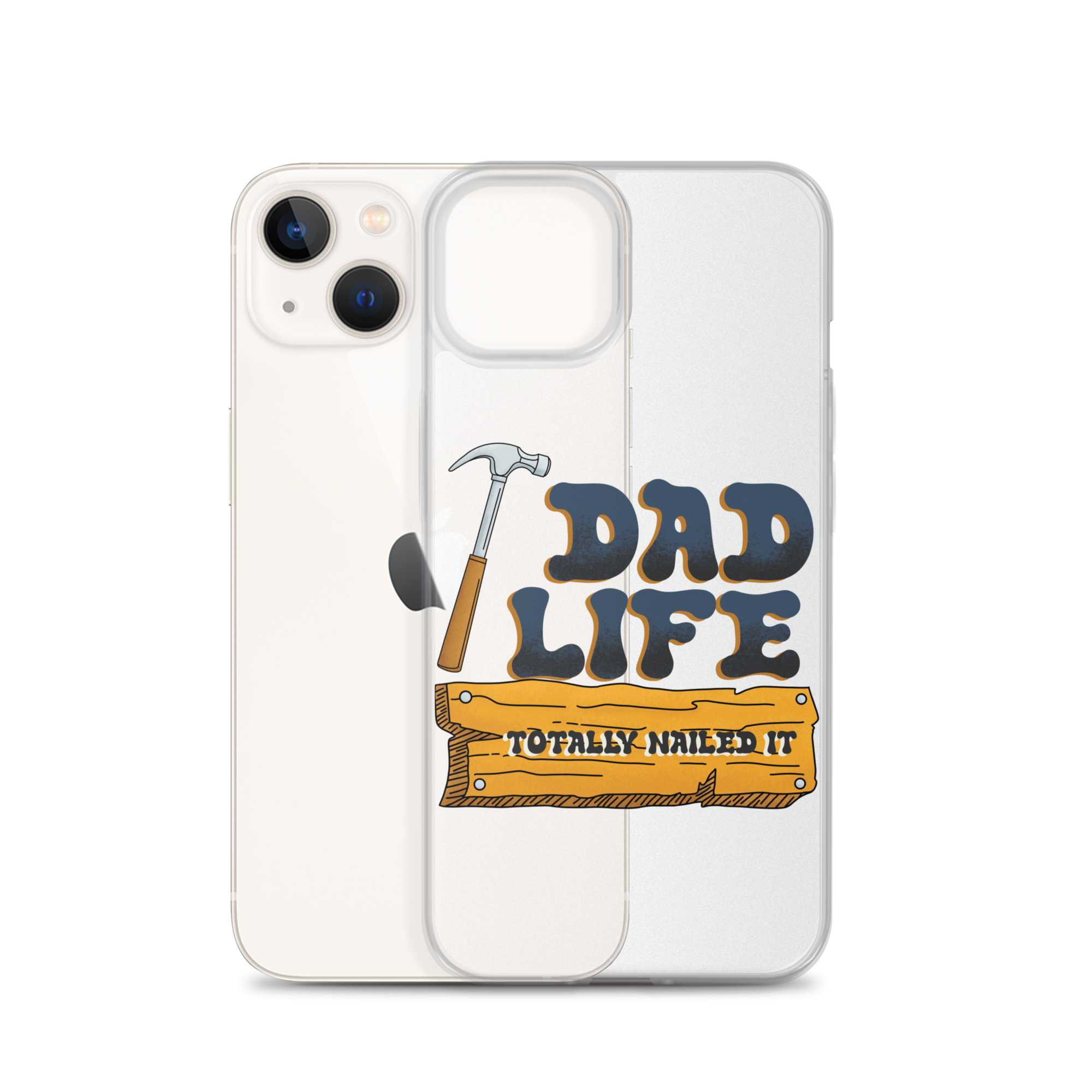 Dad Life totally Nailed It Clear Case for iPhone®