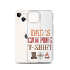 Dad's Camping T-Shirt Clear Case for iPhone®