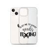 Lead Me To What Needs Fixing! Clear Case for iPhone®