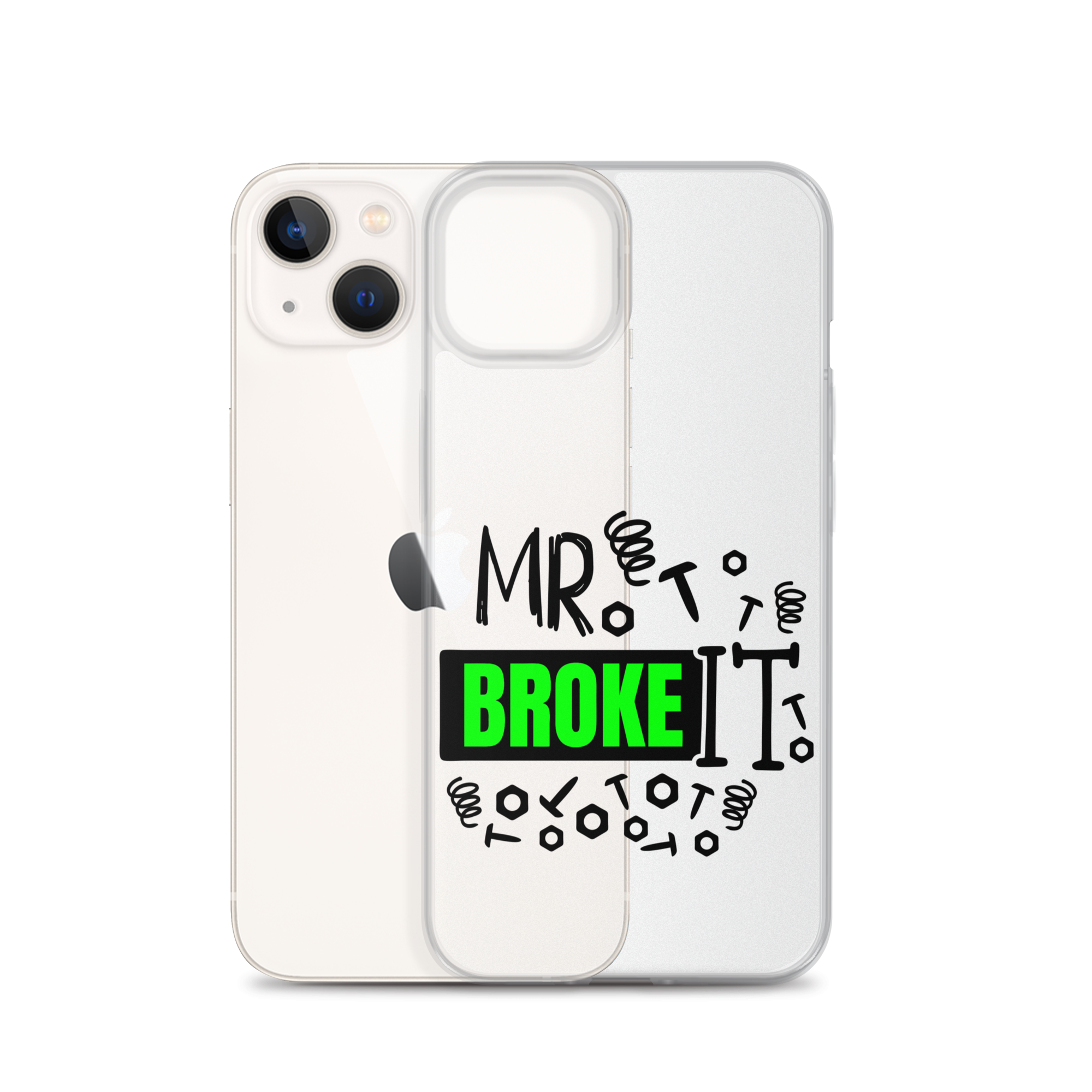 Mr Broke It Clear Case for iPhone®