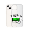 Mr Broke It Clear Case for iPhone®