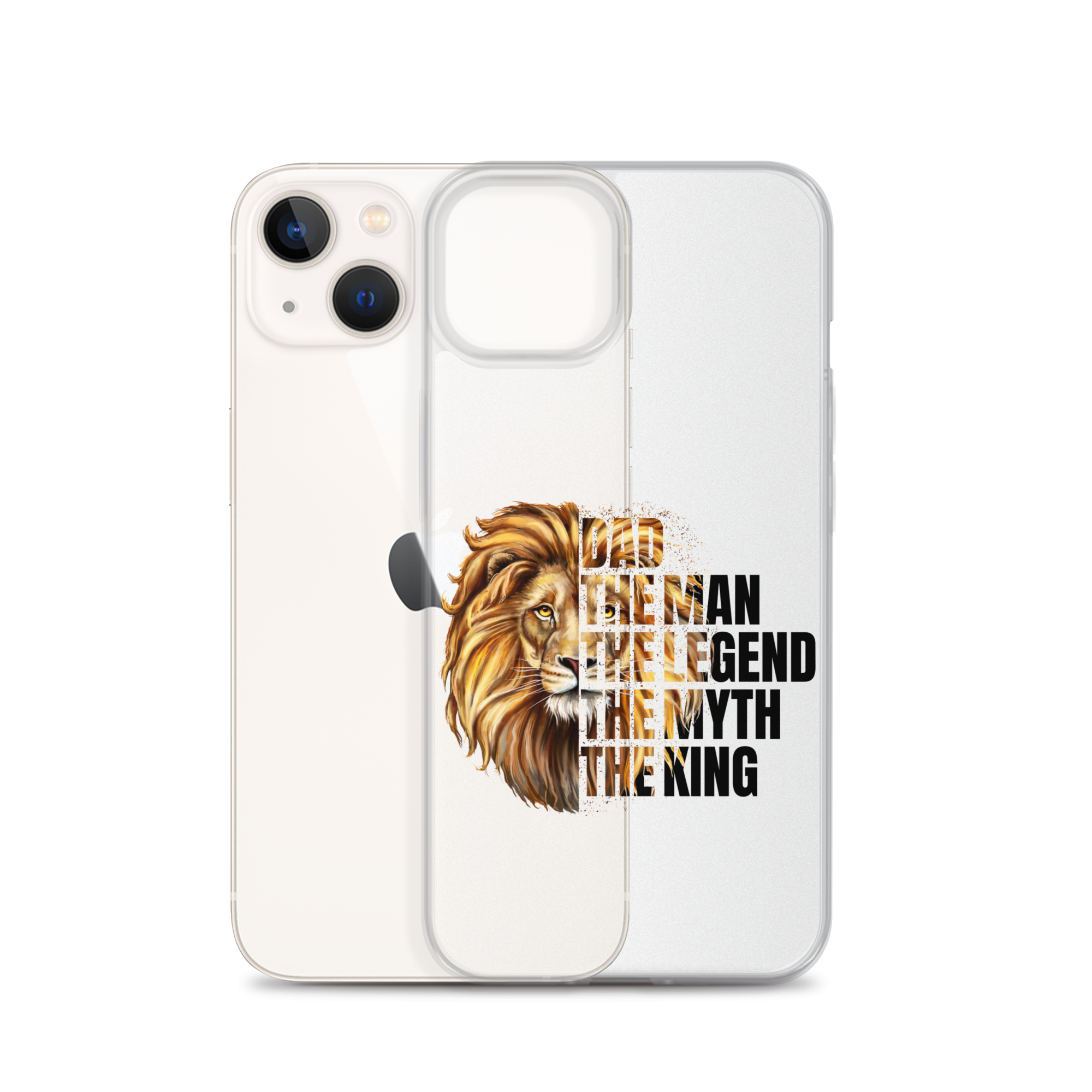 Dad The Man The Legend The Myth The King Clear Case for iPhone®