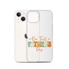 Our First Father's Day Clear Case for iPhone®