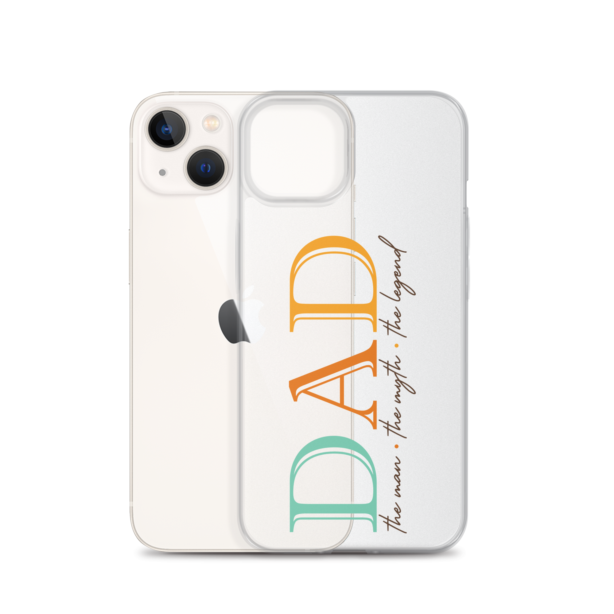 Dad The Man The Myth The Legend Clear Case for iPhone®