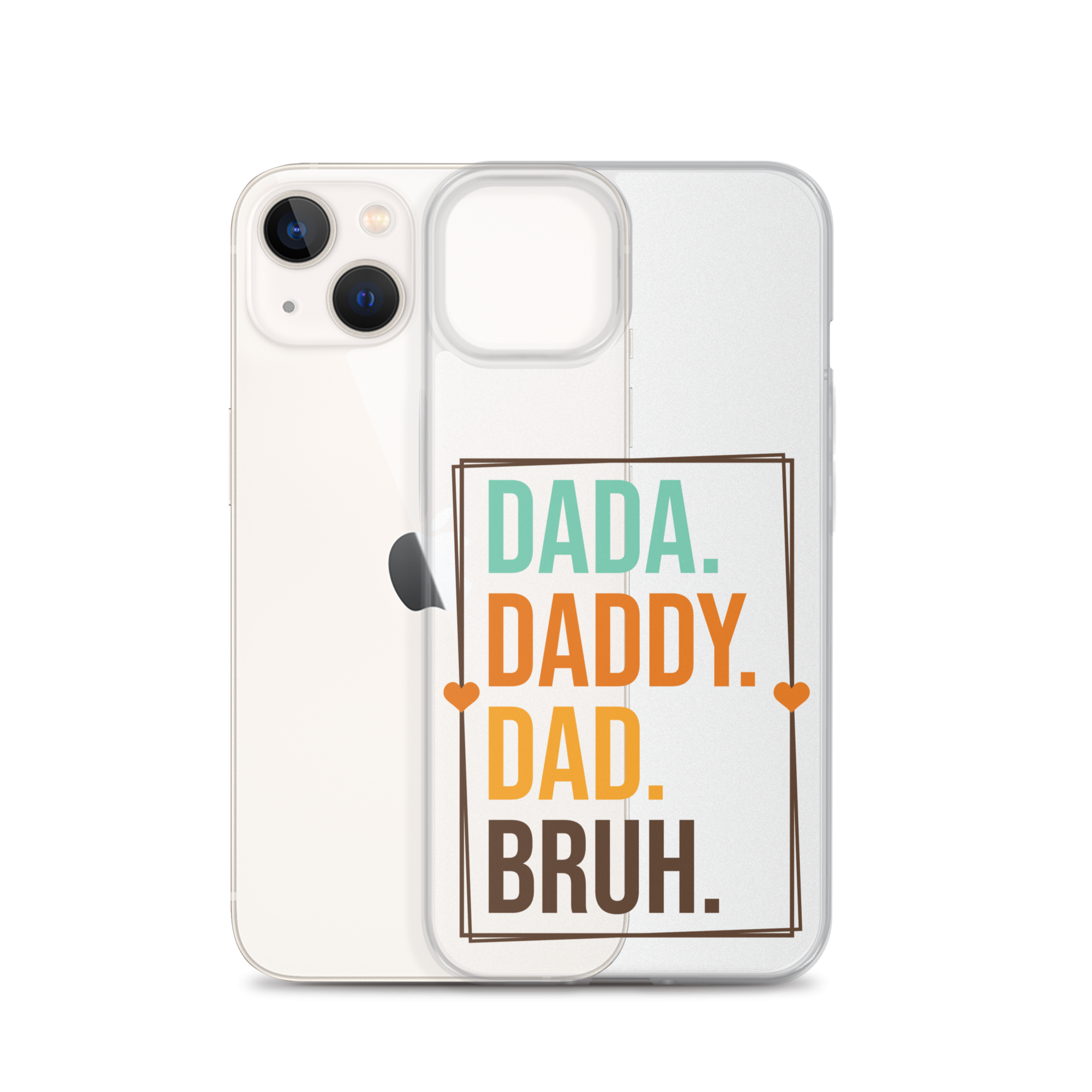 Dada. Daddy. Dad. Bruh. Clear Case for iPhone®