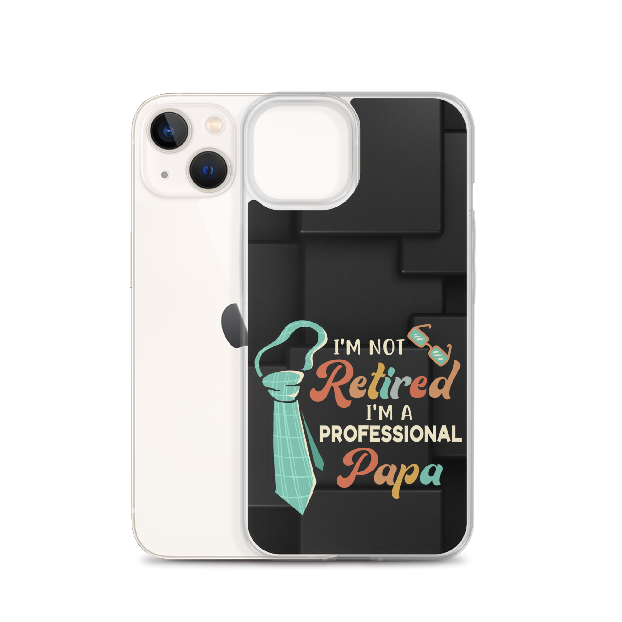 I'm Not Retired I'm A Professional Papa Clear Case for iPhone®