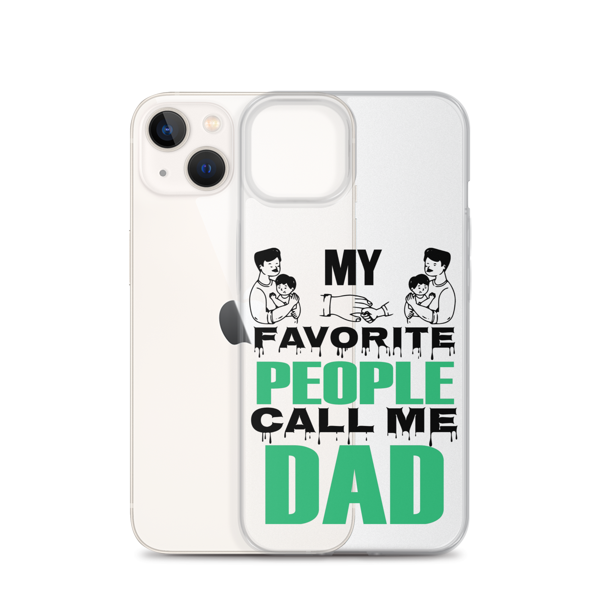 My Favorite People Call Me Dad Clear Case for iPhone®