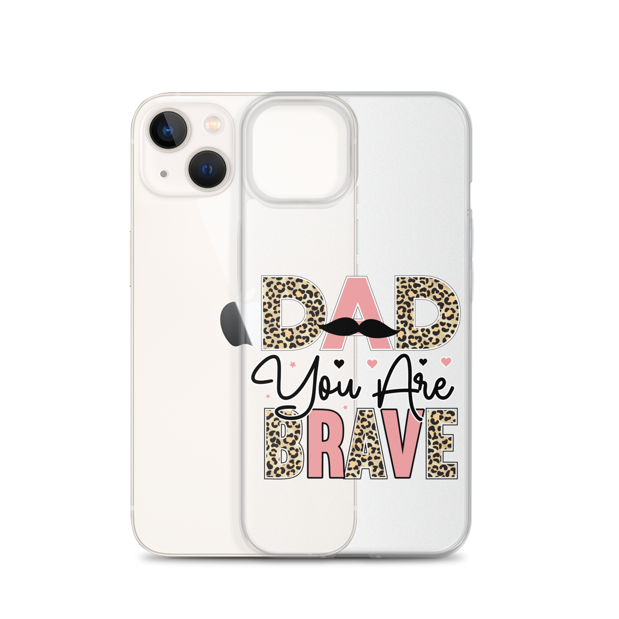 Dad You Are Brave Clear Case for iPhone®