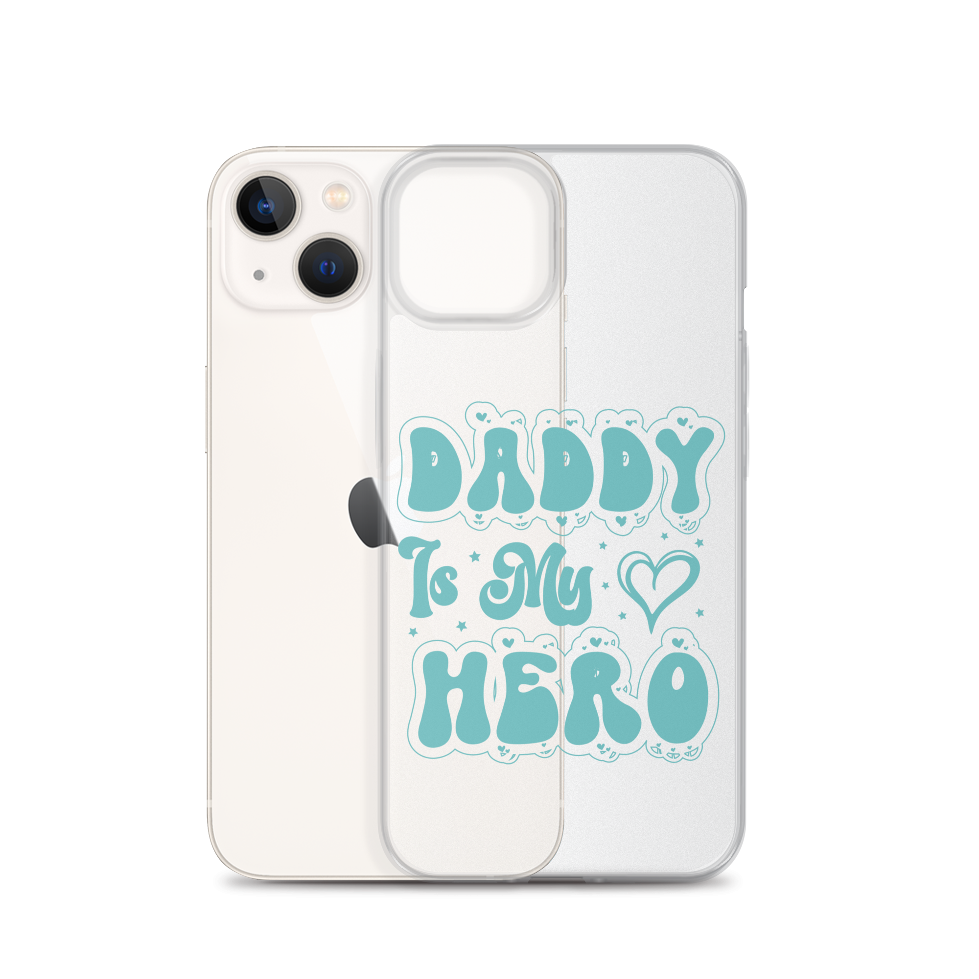 Daddy Is My Hero Clear Case for iPhone®