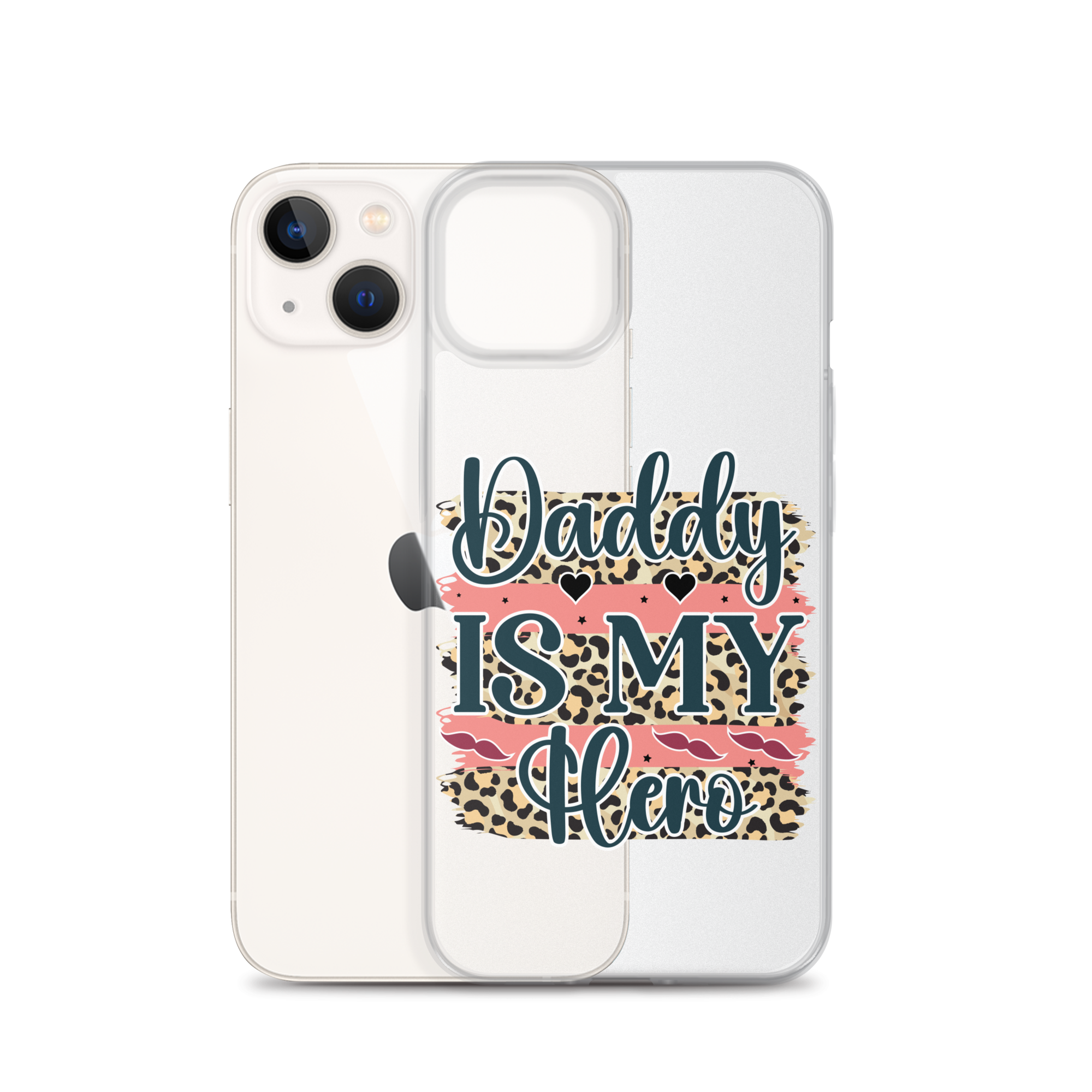 Daddy Is My Hero Clear Case for iPhone®