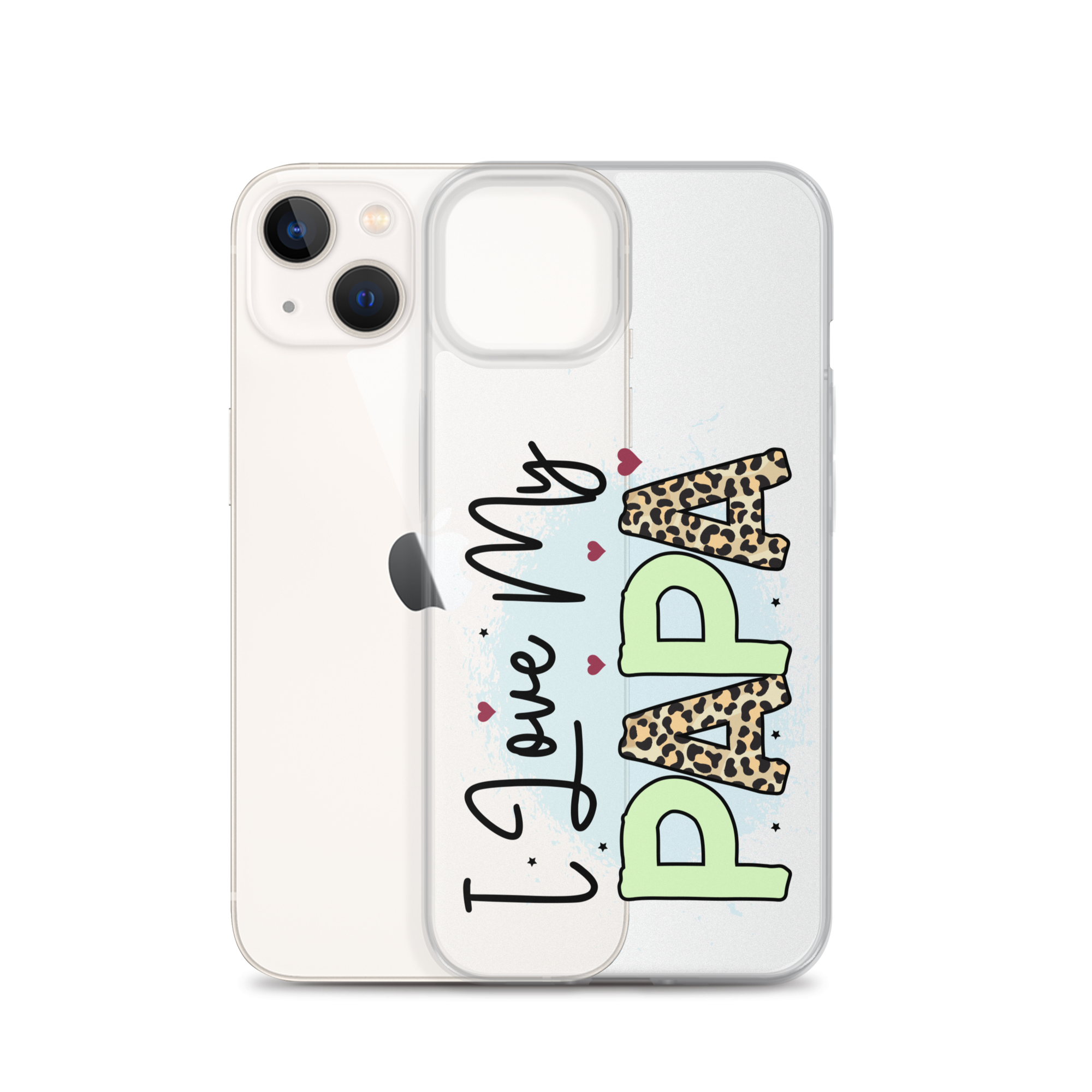 I Love My Papa Clear Case for iPhone®