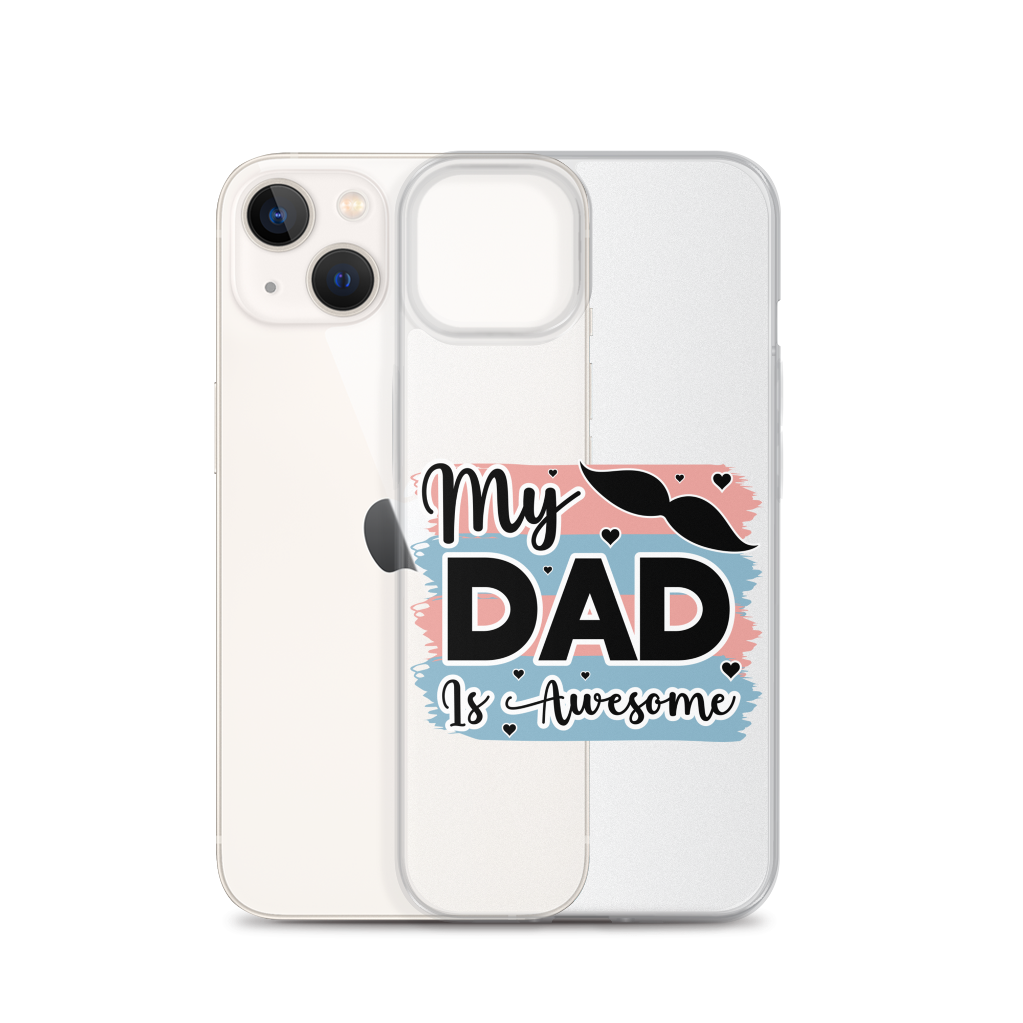 My Dad Is Awesome Clear Case for iPhone®