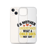 A Mother Understands What A Child Does Not Say Clear Case for iPhone®