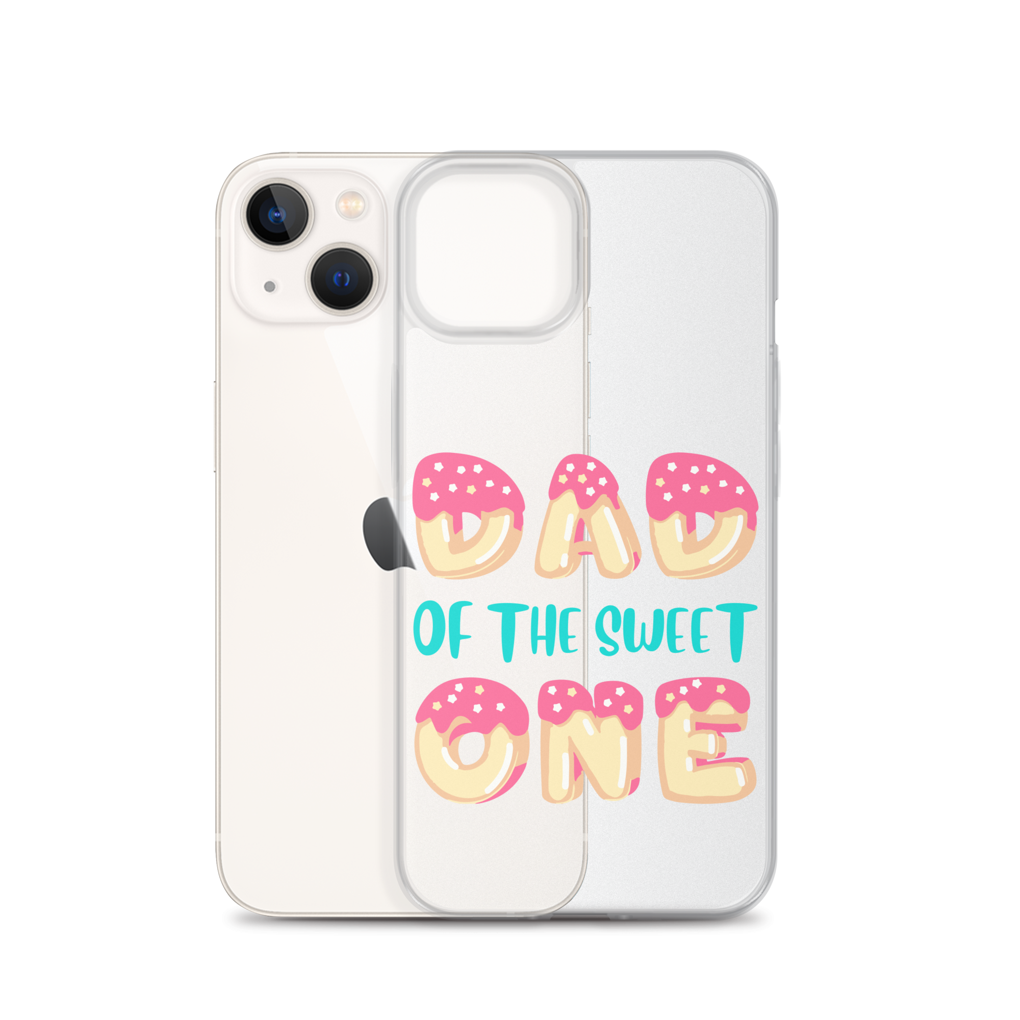 Dad Of The Sweet One Clear Case for iPhone®