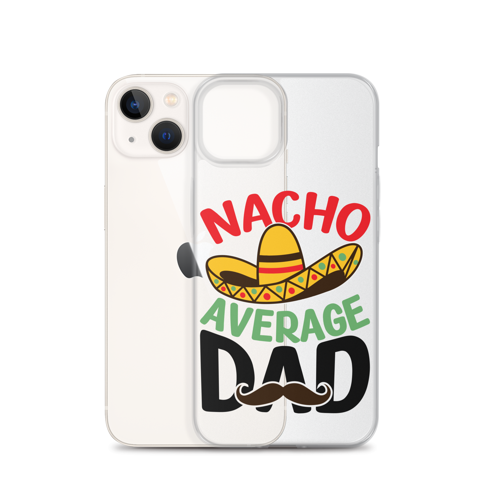 Nacho Average Dad Clear Case for iPhone®