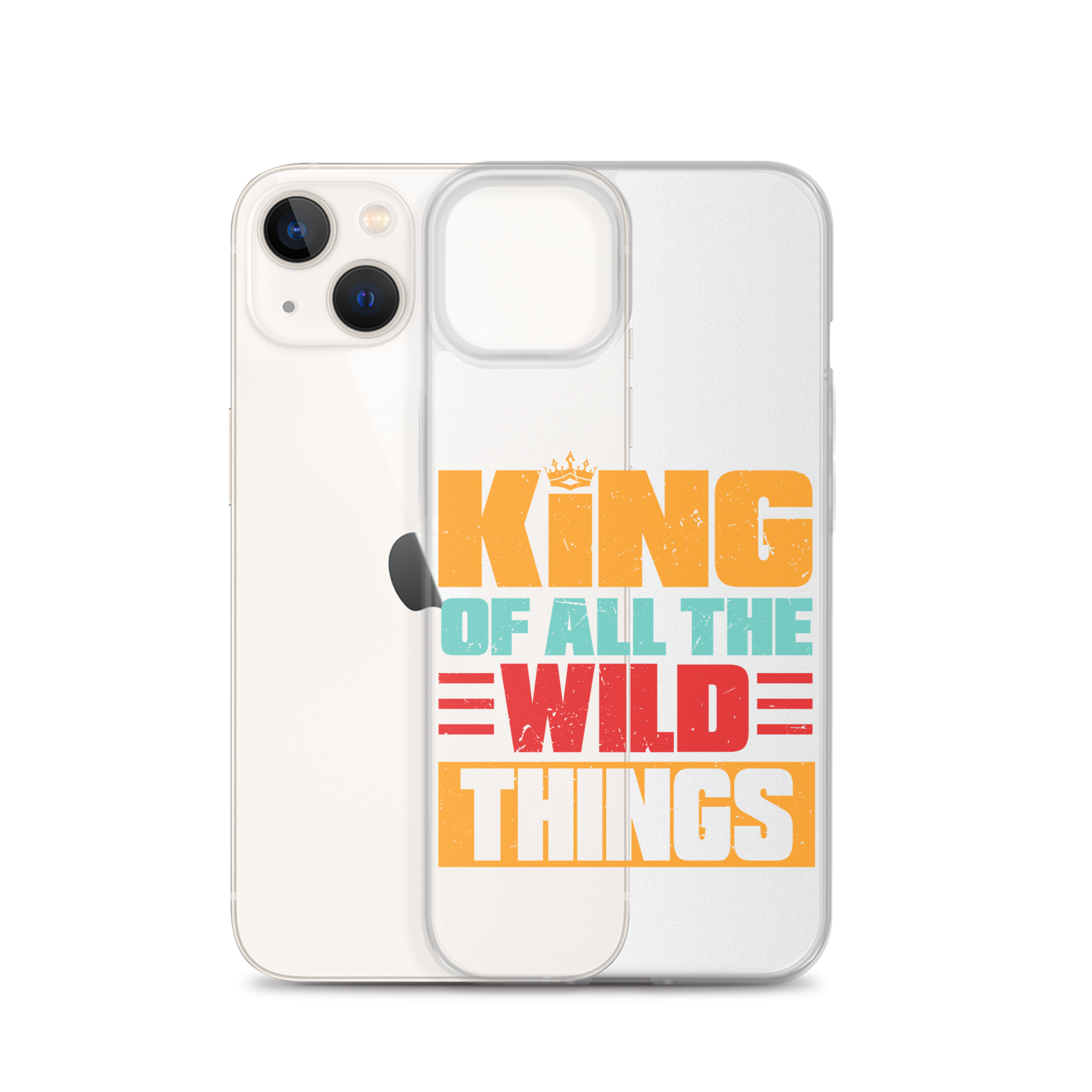 King Of All The Wild Things Clear Case for iPhone®